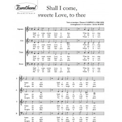 SHALL I COME SWEETE LOVE TO THEE (Th.Campion)