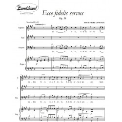 ECCE FIDELIS SERVUS Op.54