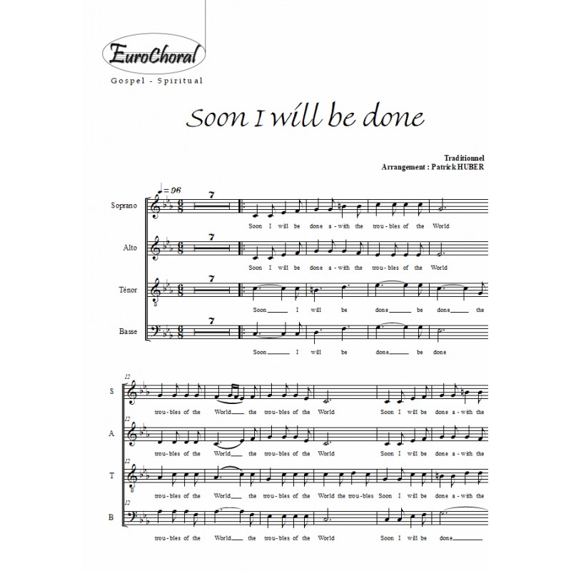 SOON I WILL BE DONE (Choeur)