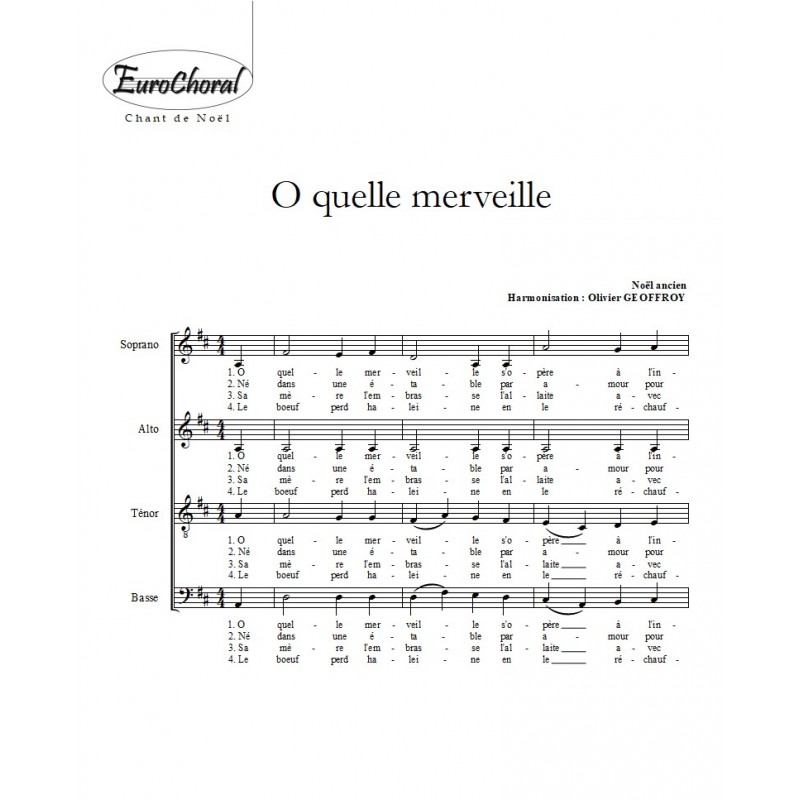 O QUELLE MERVEILLE