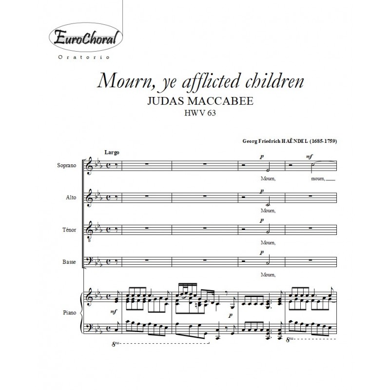 MOURN YE AFFLICTED CHILDREN (Judas Maccabee)